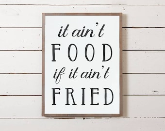 Wall Sign "Fried Food" | Wall Decor, Kitchen Sign, Farmhouse Sign, Southern Sign, Wooden Sign, Funny Southern Sign, Wood Sign, Southern Gift