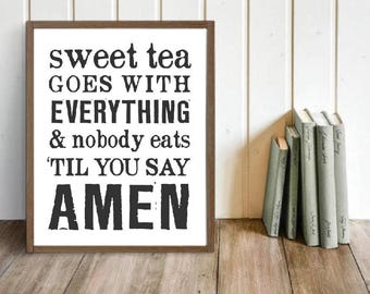 Southern Sign "Sweet Tea Goes with Everything..." | Southern Decor, Southern Saying, Kitchen Sign, Farmhouse, Sweet Tea Sign, Prayer Sign