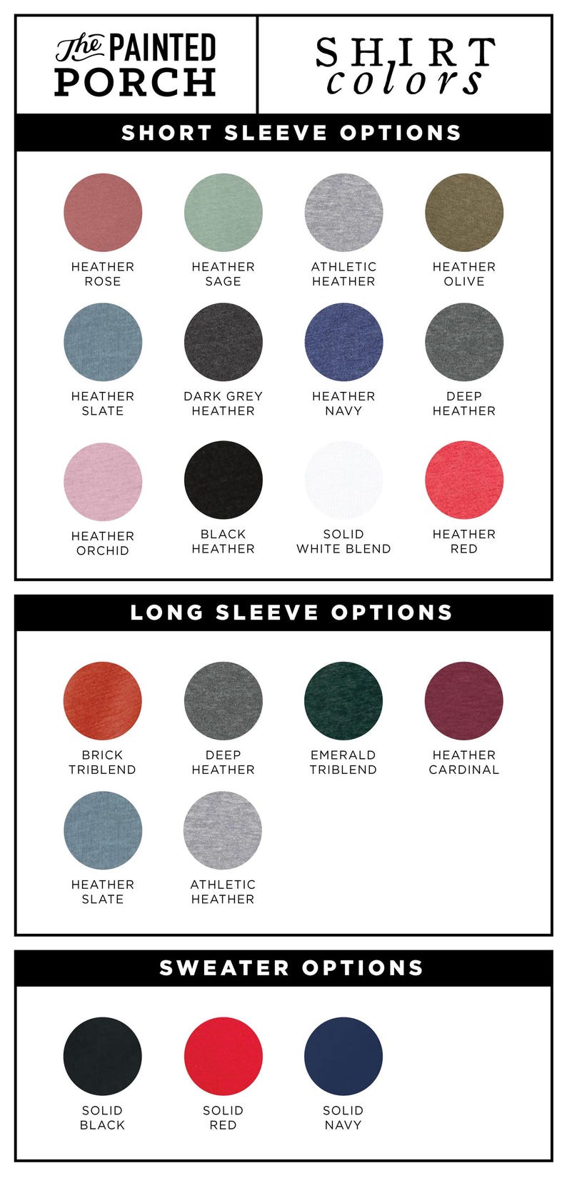 K&ouml;nnte beinhalten: Farbtabelle f&uuml;r Hemden von The Painted Porch. Kurzarm-Optionen: Heather Rose, Sage und Athletic Heather. Langarm-Optionen: Brick Triblend und Deep Heather. Pullover-Optionen: Solid Black und Solid Red.