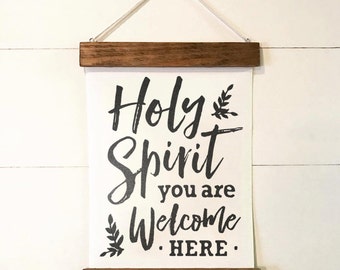 Christian Wall Decor | "Holy Spirit You Are Welcome Here" | Modern Farmhouse Wall Hanging, Fixer Upper Wall Decor, Modern Farm Decor