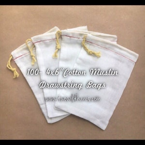 100- 4&quot;x6&quot; FREE US Ship, Muslin Drawstring Bags For Bath Teas, Bubble Bars, Soap Saver, Eco Packaging, Etc Two Wild Hares