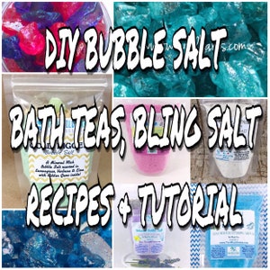 DIY Bubble Bath Salt, Bath Tea, Milk Bath and Bonus Bling Salt Recipe & Tutorial, Lots of Recipes in One Guide, Step By Step, Two Wild Hares