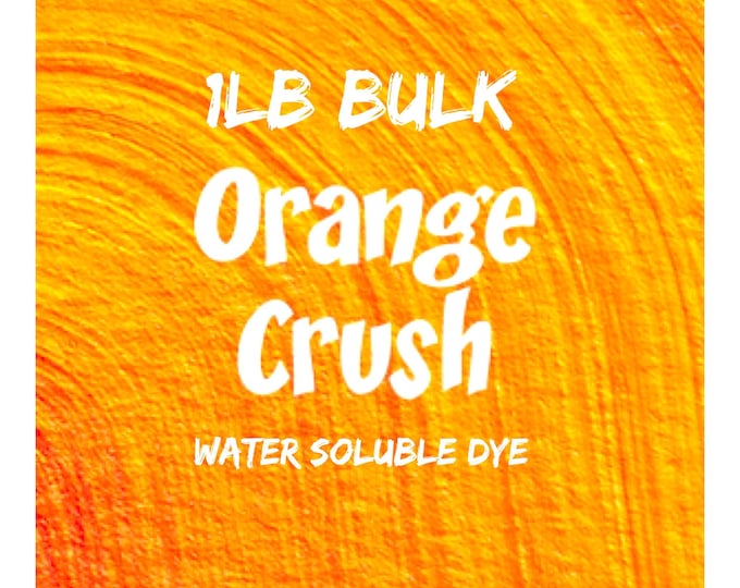 1lb Bulk ORANGE CRUSH Water Soluble Dye, Batch Certified FD&C Yellow 6, 93% Pure Dye, Cosmetic Powdered Water Colorant, Two Wild Hares