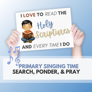 Search Ponder and Pray | Flip Chart PDF | LDS Primary Song Singing Time Aid | With & Without Lyrics | Primary Chorister Printables