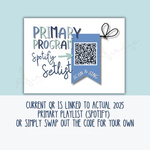 Pu&ograve; includere: Una scheda quadrata con le parole "PRIMARY PROGRAM Spotify Setlist" in blu e verde. Un codice QR &egrave; su uno striscione blu che dice "SCAN & SING". Il testo in basso dice "CURRENT QR IS LINKED TO ACTUAL 2025 PRIMARY PLAYLIST (SPOTIFY) OR SIMPLY SWAP OUT THE CODE FOR YOUR OWN".