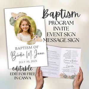 May include: A baptism invitation and program with a photo of a young girl, text that reads "Baptism of Birdie M. June July 10, 2025", and the words "editable edit for free in Canva". The program includes event details.