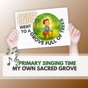 Descarga de imágenes de las canciones de la Primaria SUD de My Own Sacred Grove / Letras y rotafolio con imágenes para el Tiempo de canto, la guardería y los líderes de música
