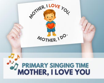 Mother I Love You: LDS Primary Song Visuals (Digital Download)