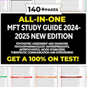 Puede incluir: Una guía de estudio con el texto "ALL-IN-ONE MFT STUDY GUIDE 2024-2025 NEW EDITION" está rodeada de varias páginas de texto. La guía cubre la evaluación psiquiátrica, la psicofarmacología, la comunicación terapéutica y las entrevistas. El texto "GET A 100% ON TEST!" también es visible.