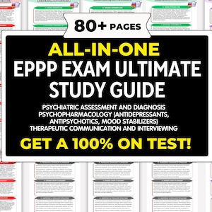 May include: A study guide with the text "ALL-IN-ONE EPPP EXAM ULTIMATE STUDY GUIDE" on a black background. The guide covers psychiatric assessment, psychopharmacology, and therapeutic communication. The image also includes the text "GET A 100% ON TEST!"