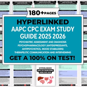 May include: AAPC CPC Exam Study Guide 2025-2026. The teal guide features the text "Hyperlinked" and "180+ Pages". Topics include psychiatric assessment, psychopharmacology, and therapeutic communication. The guide promises a 100% test score.