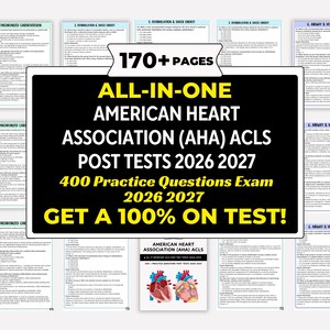 May include: A collection of study materials for the American Heart Association (AHA) ACLS post tests for 2026 and 2027. The materials include 400 practice questions and are designed to help users get a 100% on the test. The image features the text "170+ PAGES".
