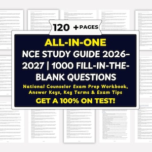 May include: A study guide for the National Counselor Exam featuring 120+ pages, 1000 fill-in-the-blank questions, answer keys, key terms, and exam tips. The text reads: 120+ PAGES ALL-IN-ONE NCE STUDY GUIDE 2026-2027 | 1000 FILL-IN-THE-BLANK QUESTIONS.