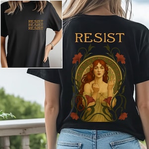 Statement Shirt | RESIST Shirt Back Print | Feminist T-Shirt | Political Activism Tee | Social Justice Graphic Tee | Bold Empowerment Tee