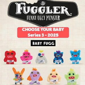 Choose your Baby Fuggs - SERIES 3 2025 - Fugglers  - Brand NEW
