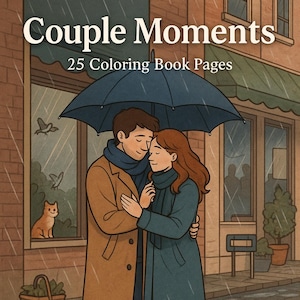 Couple Moments Coloring Book – 25 Romantic Scenes | Love & Relationship Coloring Pages | Printable PDF | Couples Coloring for Adults