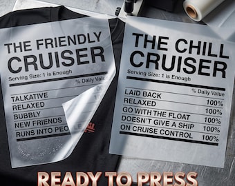 Friendly Cruiser Chill Cruiser DTF Transfer | Ready To Press Funny Cruise Vacation Iron On Print Heat Transfer