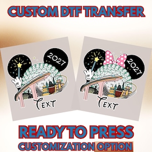 May include: Two custom DTF transfer designs featuring a geodesic dome, a monorail, and Mickey-shaped ears with the year 2027. One design includes a pink polka-dot bow. Both feature a hand with a wand, the text "TEXT", and a starry night background.
