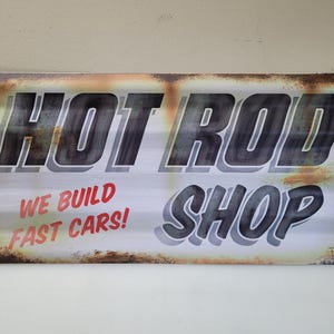 Rustic and weathered looking Hot Rod Shop Sign