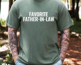 Favorite Father-in-Law Shirt Comfort Colors Tshirt Father of the Groom Father of the Bride Father's Day Gift for Father-in-Law mom-in-law