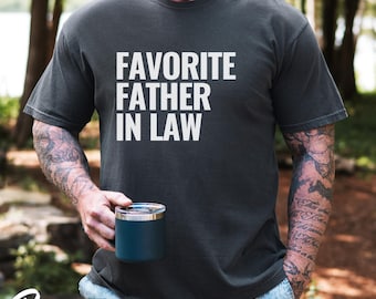 Favorite Father-in-Law Shirt Comfort Colors Tshirt Father of the Groom Father of the Bride Father's Day Gift for Father-in-Law mom-in-law