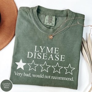 Funny Lyme Disease Comfort Colors Tshirt, Lyme Disease Gift for Her