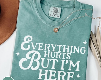Everything Hurts Comfort Colors Shirt, Rheumatoid Arthritis, Invisible Illness Disability, Flare Day Gift, POTS Syndrome Tshirt, MS, Lupus