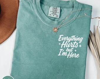 Everything Hurts Comfort Colors Shirt, Rheumatoid Arthritis, Invisible Illness Disability, Flare Day Gift, POTS Syndrome Tshirt, MS, Lupus