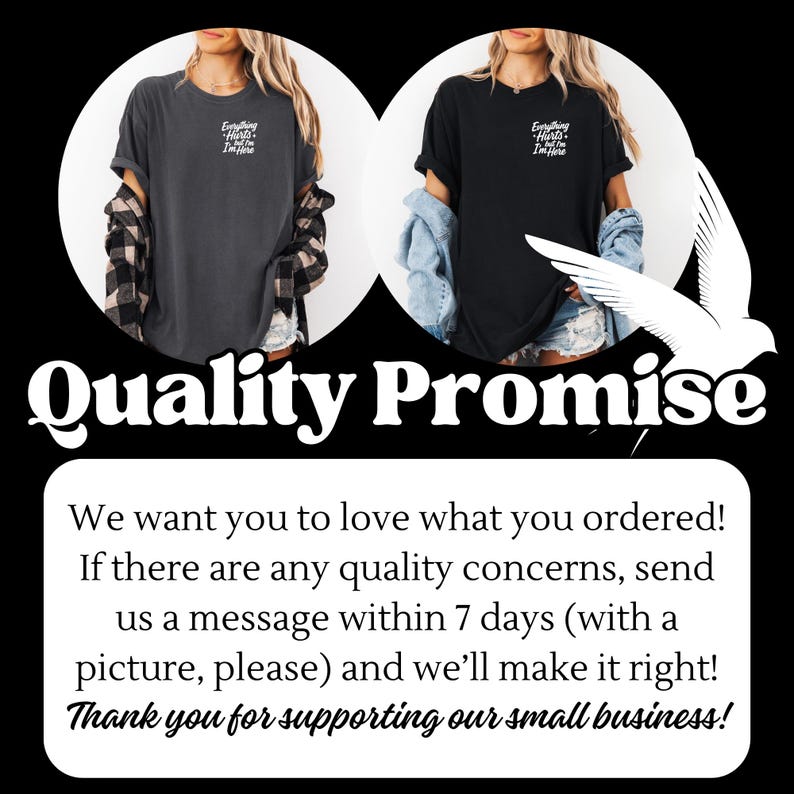 May include: Two t-shirts, one charcoal and one black, each with the text "Everything Hurts I'm Fine" embroidered on the chest. The image includes a "Quality Promise" graphic with text about customer satisfaction.