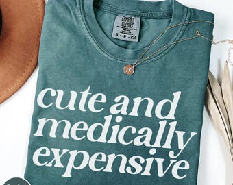 Funny Medically Expensive Rare Disease Comfort Colors Shirt, Spoonie Merch, Chronic Illness Tshirt, Flare Day, Medical Mystery, Womens Tee