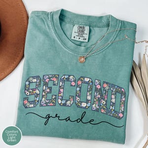 Comfort Colors® Second Grade Teacher Shirt, Floral 2nd Grade Teacher Shirt, Flower 2nd Grade T-Shirt, Elementary School TShirt, Teaching Tee