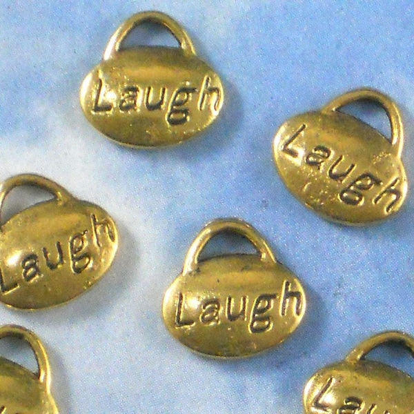 10 LAUGH Word Message Charms 11mm Affirmation Dangles Golden 2 Sided Antiqued Gold Tone (P1376)