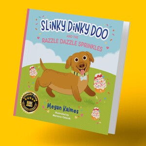 May include: A children's book cover featuring a cartoon dog with a bone in its mouth. The book title is "Slinky Dinky Doo and the Razzle Dazzle Sprinkles".