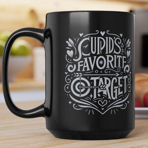 Cupid&#39;s Favorite Target Mug, Valentine&#39;s Day Gift, Love Cup, Romantic Coffee Cup, 15oz Mug, Black Ceramic Mug