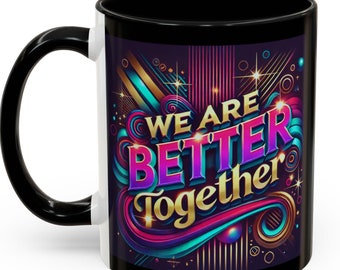 Wir sind besser zusammen Becher, Paare Jahrestagsgeschenk, 15 Unze Keramik