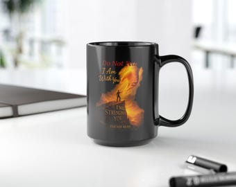 Isaiah 41:10 Bible Verse Black Mug, Christian Gift, 15oz