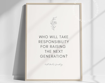 RBG Poster Who Will Take Responsibility Famous Quotes Art, Gift for Lawyer, Unframed Wall Art Decor