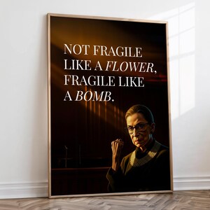 Ruth Bader Ginsburg Poster, &quot;Fragile Like a Bomb&quot; Feminist Wall Art, Gift for Graduate & Lawyers, Empowering Quotes Art