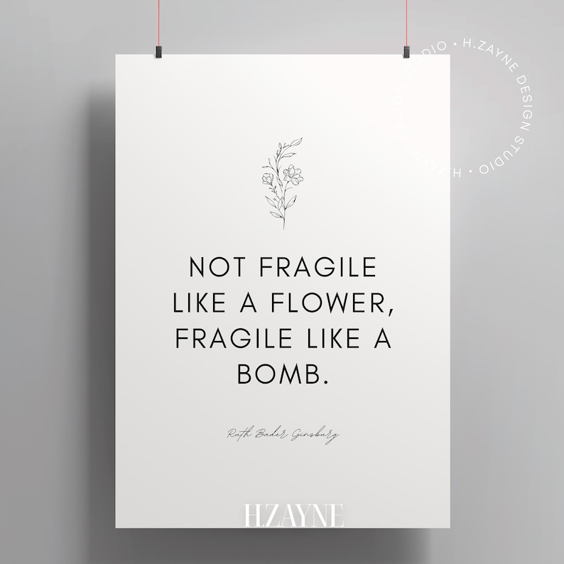 RBG-poster Inte ömtålig som en blomma, ömtålig som en bomb Berömda citatkonst, present till advokat, oramad väggdekoration bild 9