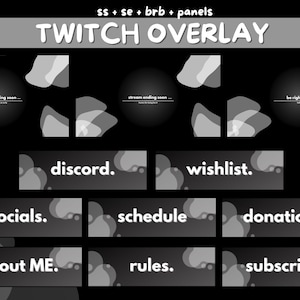 Puede incluir: Plantilla de superposición de Twitch en blanco y negro con texto que dice "ss + se + brb + panels" y "TWITCH OVERLAY". La superposición incluye paneles para "discord", "wishlist", "socials", "schedule", "donations", "about ME", "rules" y "subscribe".