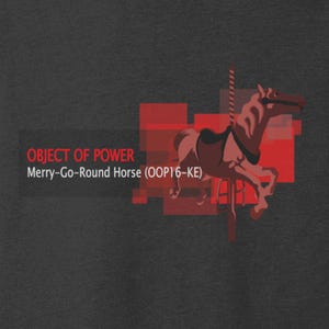 May include: A graphic design featuring a carousel horse in shades of brown and red against a dark gray background. The text "OBJECT OF POWER Merry-Go-Round Horse (OOP16-KE)" is displayed in red.