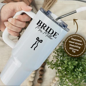Custom Bridesmaid Tumbler Custom Bride Tumbler Personalized Bride Tumbler 40oz with Handle Custom Bride Cup Bride to Be Gift Engagement Gift