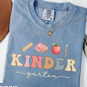 Comfort Colors® Kindergarten Teacher Shirt, Kindergarten Shirt, Kinder Crew, Kinder Garten Teacher Back to School Shirts, Pre-K Teacher