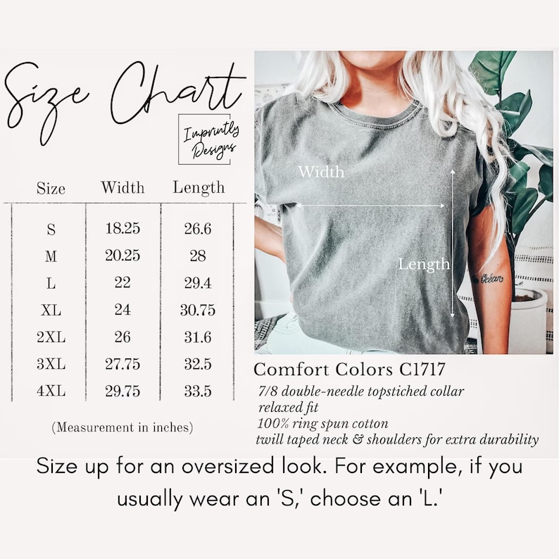 K&ouml;nnte beinhalten: Gr&ouml;&szlig;entabelle f&uuml;r Comfort Colors C1717 T-Shirts, mit Ma&szlig;en in Zentimetern. Gr&ouml;&szlig;en von S bis 4XL, mit Breiten von 46,35 cm bis 75,57 cm und L&auml;ngen von 67,56 cm bis 85,09 cm. Der Hinweis lautet, eine Nummer gr&ouml;&szlig;er zu w&auml;hlen f&uuml;r einen Oversize-Look.