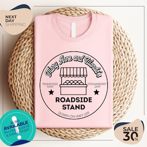 Mary Anne & Wanda&#39;s | Roadside Stand | Cute Country | Country Music Tee | Earl Had to Die | Strawberry Jam | Tennessee Ham