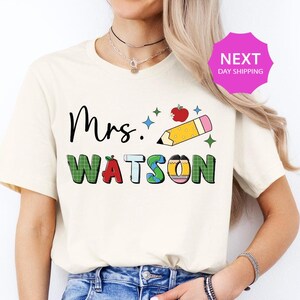 Custom Teacher Shirt, Teacher Name Shirt, Teacher Gifts Personalized, Teacher Appreciation Gifts, Back to School Shirt, Gift for Teacher