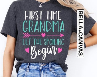 New Grandma Shirt: "Let The Spoiling Begin" Cotton Blend Tee
