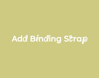 Add a Binding Strap