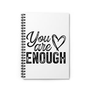 You Are Enough Spiral Notebook - Uplifting Journal for Self-Love, Affirmation Writing, Daily Planning, Mindfulness, Self Care journal