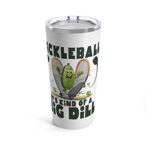 Pickleball Tumbler 20oz: Funny &#39;Big Dill&#39; Stainless Steel Travel Mug